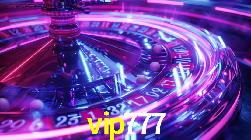 Descubra o Programa VIP da vip777: Vantagens Exclusivas para Jogadores